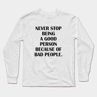 Good Person Human Rights Equality Freedom Love Strength Motivation Gift Long Sleeve T-Shirt